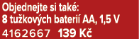Objednejte si tak : 8 tu kov ch bateri AA, 1,5 V 4162667 139 K 