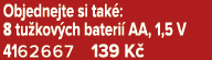 Objednejte si tak : 8 tu kov ch bateri AA, 1,5 V 4162667 139 K 