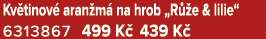 Kv tinov aran m  na hrob „R  e & lilie“ 6313867 499 K  439 K 