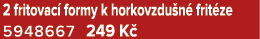 2 fritovac formy k horkovzdu n  frit ze 5948667 249 K 