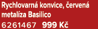 Rychlovarn konvice,  erven  metal za Basilico 6261467 999 K 