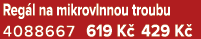Reg l na mikrovlnnou troubu 4088667 619 K 429 K 