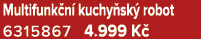 Multifunk n kuchy sk  robot 6315867 4.999 K 