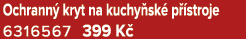 Ochrann kryt na kuchy sk  p  stroje 6316567 399 K 