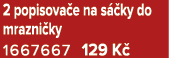 2 popisova e na s ky do mrazni ky 1667667 129 K 