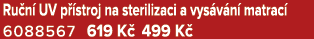 Ru n UV p  stroj na sterilizaci a vys v n  matrac  6088567 619 K  499 K 
