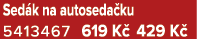 Sed k na autoseda ku 5413467 619 K 429 K 
