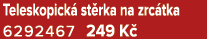 Teleskopick st rka na zrc tka 6292467 249 K 