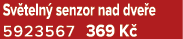Sv teln senzor nad dve e 5923567 369 K 