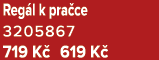 Reg l k pra ce 3205867 719 K 619 K 