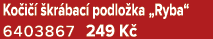 Ko i   kr bac  podlo ka „Ryba“ 6403867 249 K 