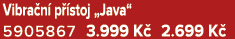 Vibra n p  stoj „Java“ 5905867 3.999 K  2.699 K 