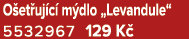 O et uj c m dlo „Levandule“ 5532967 129 K 