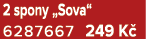 2 spony „Sova“ 6287667 249 K 