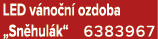 LED v no n ozdoba „Sn hul k“ 6383967