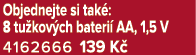 Objednejte si tak : 8 tu kov ch bateri AA, 1,5 V 4162666 139 K 