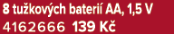 8 tu kov ch bateri AA, 1,5 V 4162666 139 K 