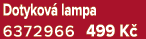 Dotykov lampa 6372966 499 K 