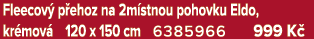 Fleecov p ehoz na 2m stnou pohovku Eldo, kr mov  120 x 150 cm 6385966 999 K 