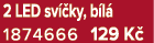 2 LED sv ky, b l  1874666 129 K 