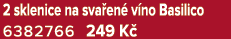 2 sklenice na sva en v no Basilico 6382766 249 K 