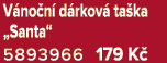 V no n d rkov  ta ka „Santa“ 5893966 179 K 