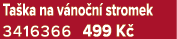 Ta ka na v no n stromek 3416366 499 K 