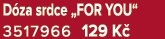 D za srdce „FOR YOU“ 3517966 129 K 