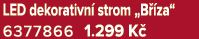 LED dekorativn strom „B  za“ 6377866 1.299 K 