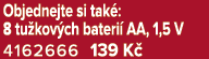 Objednejte si tak : 8 tu kov ch bateri AA, 1,5 V 4162666 139 K 