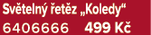 Sv teln  et z „Koledy“ 6406666 499 K 