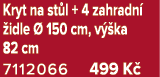 Kryt na st l + 4 zahradn  idle   150 cm, v  ka 82 cm 7112066 499 K 