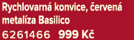 Rychlovarn konvice,  erven  metal za Basilico 6261466 999 K 