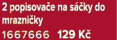 2 popisova e na s ky do mrazni ky 1667666 129 K 