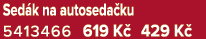 Sed k na autoseda ku 5413466 619 K 429 K 