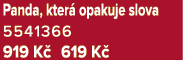 Panda, kter opakuje slova 5541366 919 K  619 K 