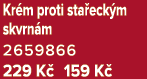 Kr m proti sta eck m skvrn m 2659866 229 K 159 K 