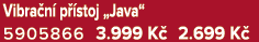 Vibra n p  stoj „Java“ 5905866 3.999 K  2.699 K 