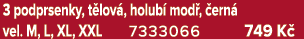 3 podprsenky, t lov , holub mod ,  ern  vel. M, L, XL, XXL 7333066 749 K 