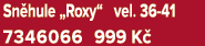 Sn hule „Roxy“ vel. 36 41 7346066 999 K 