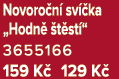Novoro n sv  ka „Hodn   t st “ 3655166 159 K  129 K 