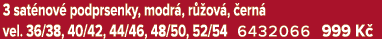 3 sat nov podprsenky, modr , r  ov ,  ern  vel. 36/38, 40/42, 44/46, 48/50, 52/54 6432066 999 K 