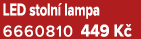 LED stoln lampa 6660810 449 K 