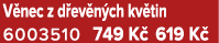 V nec z d ev n ch kv tin 6003510 749 K 619 K 