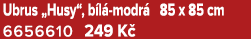 Ubrus „Husy“, b l modr  85 x 85 cm 6656610 249 K 
