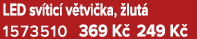 LED sv tic v tvi ka,  lut  1573510 369 K  249 K 