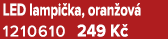 LED lampi ka, oran ov 1210610 249 K 