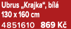 Ubrus „Krajka“, b l 130 x 160 cm 4851610 869 K 
