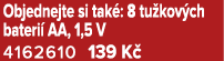 Objednejte si tak : 8 tu kov ch bateri AA, 1,5 V 4162610 139 K 