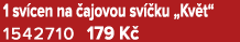 1 sv cen na ajovou sv  ku „Kv t“ 1542710 179 K 